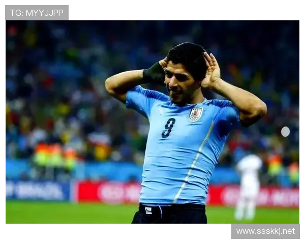 苏亚雷斯：争议行为与进球效率并存的双面传奇解析